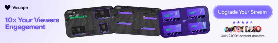Visuape: 10x Your Viewers Engagement. Upgrade Your Stream.
